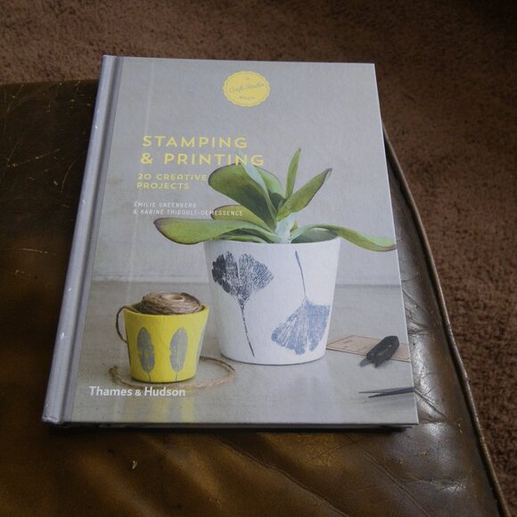Stamping & Printing 20 Creative Projects Small Hardback Book - Picture 1 of 2